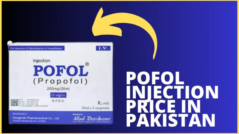 Pofol Injection Price in Pakistan